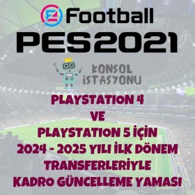 PES 2021 2024-2025 Güncel Kadrolar Transfer Yaması